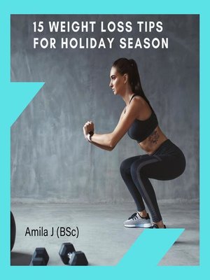 cover image of 15 Weight Loss Tips for Holiday Season